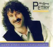 CD Single - Wolfgang Petry - Denn Eines Tags Vielleicht