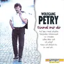 CD - Wolfgang Petry - Einmal Mit Dir