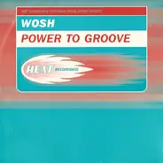 Wosh - Power to Groove