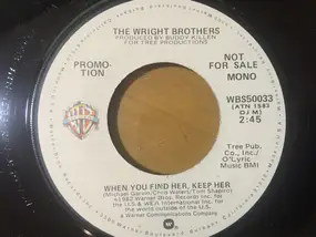 The Wright Brothers - When You Find Her, Keep Her