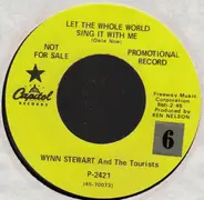 Wynn Stewart And The Tourists - Let The Whole World Sing It With Me