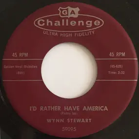 Wynn Stewart - I'd Rather Have America