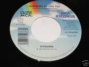 Wynonna - Somebody To Love You