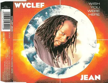 Wyclef Jean - Wish You Were Here