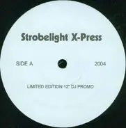 X-Press 2 / The Doors - Strobelight X-Press / Forget The World