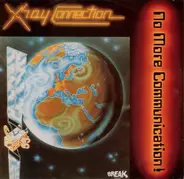 X-Ray Connection - No More Communication