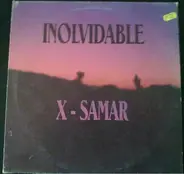 X-Samar - Inolvidable