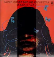 Xavier Cugat And His Orchestra - Braziliana
