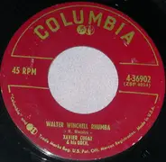 Xavier Cugat And His Orchestra - Walter Winchell Rhumba / Oye Negra
