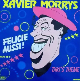 Xavier Morrys - Félicie Aussi!