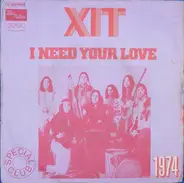 Xit - I Need Your Love (Give It To Me)