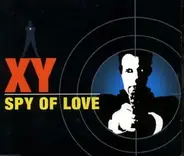 Xy - Spy of Love