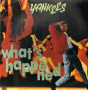 12inch Vinyl Single - Yankees - What's Happened