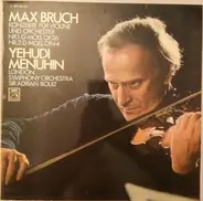 Max Bruch/Yehudi Menuhin - Two Violin Concertos - No. 1 In G Minor / No. 2 In D Minor