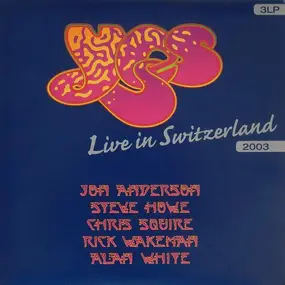 Yes - Live In Switzerland 2003