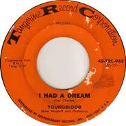 Youngblood - I Had A Dream
