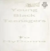 12'' - Young Black Teenagers - To My Donna (Remix)