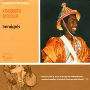 Youssou N'Dour & Le Super Etoile De Dakar - Immigrés
