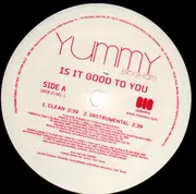 12'' - Yummy Bingham - Is It Good To You