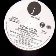 Yung Wun - The Dirtiest Thirstiest