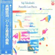 Yuji Takahashi - Purcell's Last Pieces