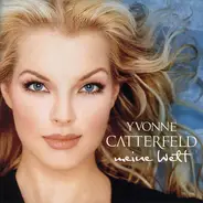 Yvonne Catterfeld - Meine Welt