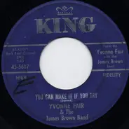 Yvonne Fair & The James Brown Band - It Hurts To Be In Love / You Can Make It If You Try