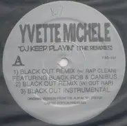 Yvette Michele - D.J. Keep Playin (The Remixes)