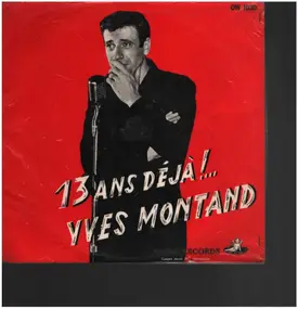 Yves Montand - TREIZE ANS DEJA ANGEL