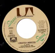 Z.Z. Hill - I Created A Monster / Steppin' In The Shoes Of A Fool