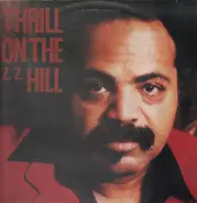 Z. Z. Hill - Thrill On The Z. Z. Hill