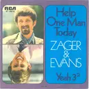 7inch Vinyl Single - Zager & Evans - Help One Man Today / Yeah 3²