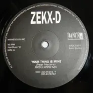 Zekx-D - Your Thing Is Mine