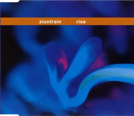 Zion Train - Rise