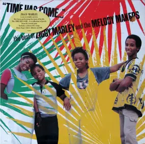 Ziggy Marley & the Melody Makers - Time Has Come... - The Best Of Ziggy Marley And The Melody Makers
