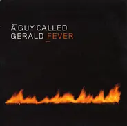 A Guy Called Gerald - Fever