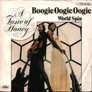 7inch Vinyl Single - A Taste Of Honey - Boogie Oogie Oogie / World Spin