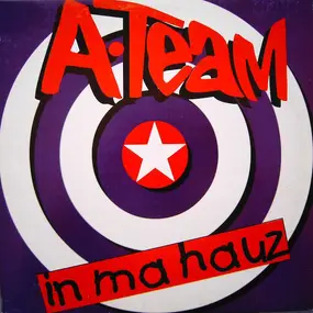 The A-Team - In Ma Hauz