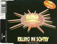 A.M.P. - A.M.P. Feat. Malorie Songalama - Killing Me Softly (With His Song)