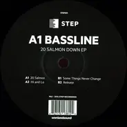 A1 Bassline - 20 Salmon Down EP