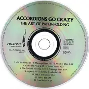 CD - Accordions Go Crazy - The Art Of Paper-Folding