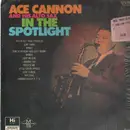 LP - Ace Cannon - Ace Cannon And His Alto Sax In The Spotlight