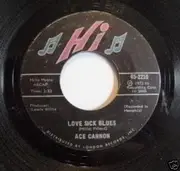 7'' - Ace Cannon - Love Sick Blues / Cold Cold Heart