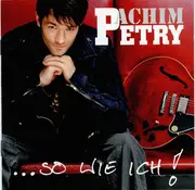 CD - Achim Petry - ... So Wie Ich! (Special Edition) - Digisleeve