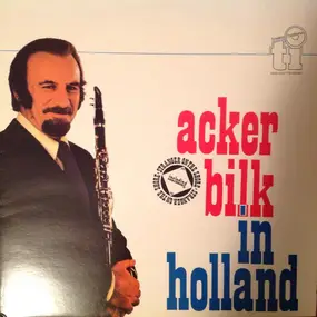 Acker Bilk - Acker Bilk in Holland