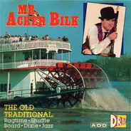 Acker Bilk - The Old Traditional: Ragtime Shuffle Board Dixie Jazz