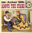 LP - Mr. Acker Bilk With The Leon Young String Chorale - Above The Stars