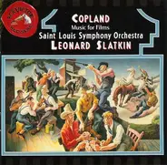 Aaron Copland , Saint Louis Symphony Orchestra , Leonard Slatkin - Music For Films