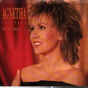 Agnetha Faltskog - Let It Shine