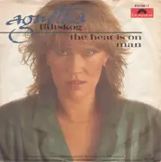 7'' - Agnetha Fältskog - The Heat Is On / Man